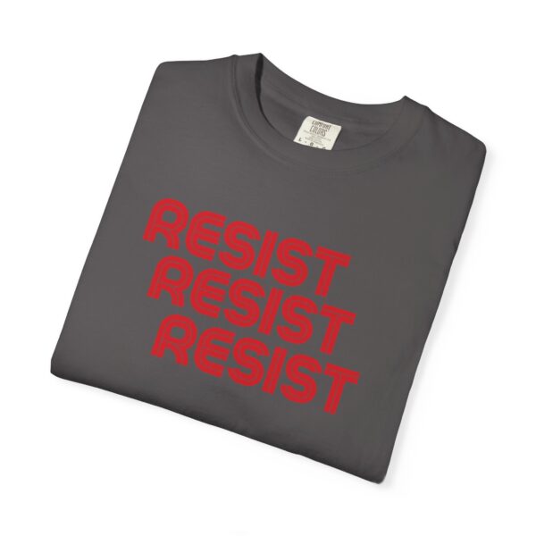 Resist Activism Unisex T-shirt, Protest Tee, Political Statement Shirt - Image 9