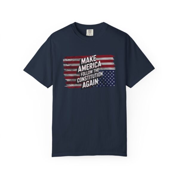 Patriotic Statement Tee, Make America Follow the Constitution Again Shirt, Unisex Shirt, USA Patriot Gift, Political Activist Clothing - Image 9