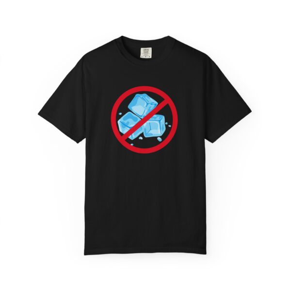 No Ice T-shirt Statement Tee, Unisex Graphic Tee, Graphic T-shirt, Trendy Tee, Cool T-shirt, Unique Tee, Funny Tee - Image 2