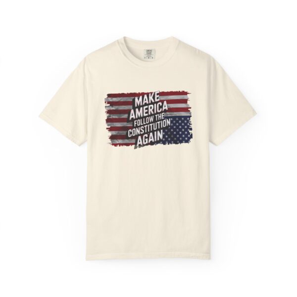 Patriotic Statement Tee, Make America Follow the Constitution Again Shirt, Unisex Shirt, USA Patriot Gift, Political Activist Clothing - Image 4