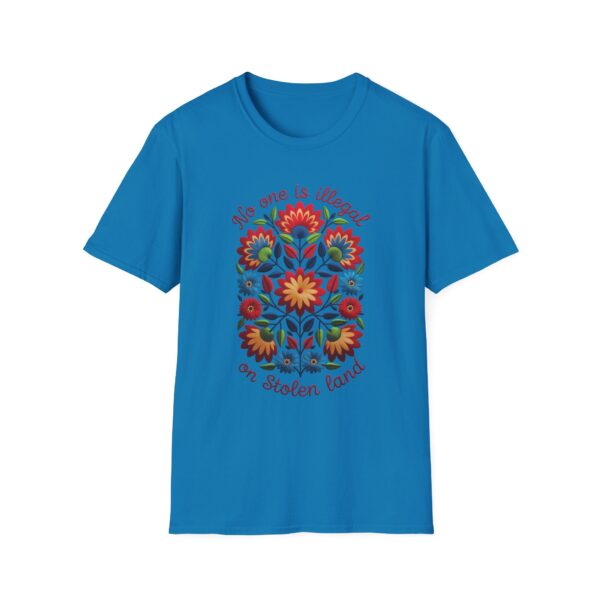 Colorful Folk Art Unisex Softstyle T-Shirt of No one is illegal on Native land Protest Shirt, Vibrant Ethnic Tee, Indigenous Rights Activist - Image 14