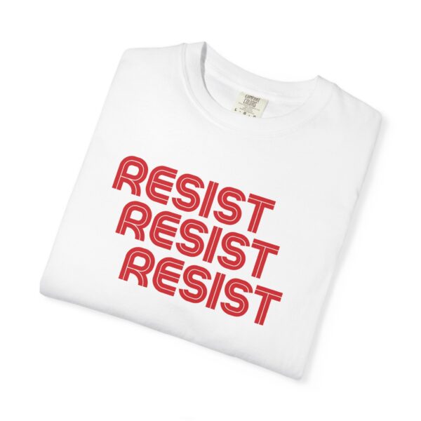 Resist Activism Unisex T-shirt, Protest Tee, Political Statement Shirt - Image 2