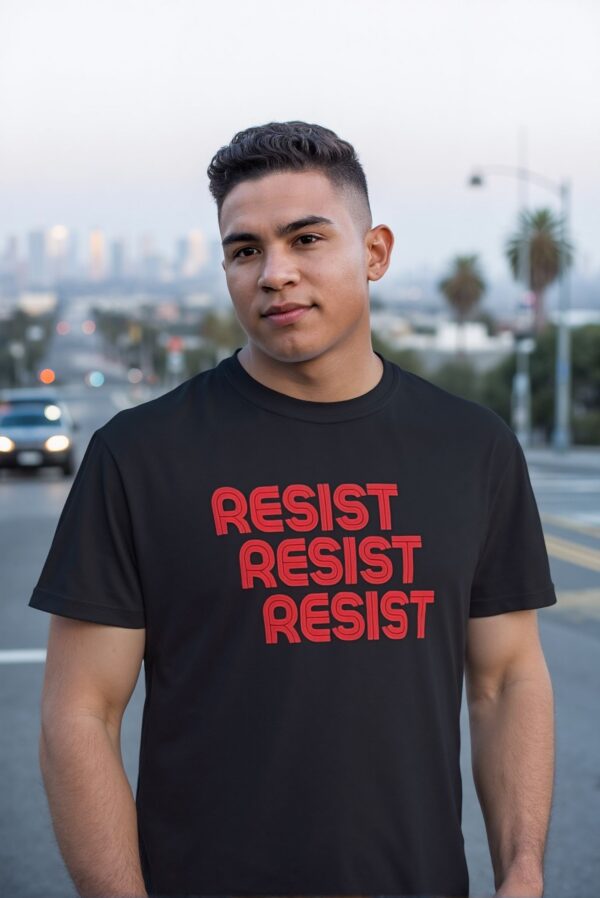Resist Activism Unisex T-shirt, Protest Tee, Political Statement Shirt - Image 3