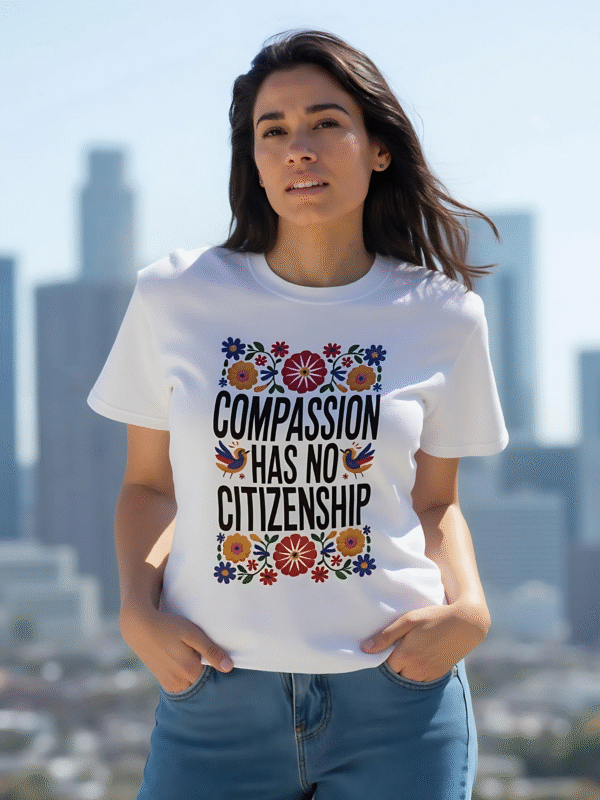 Compassion Has No Citizenship Tee, Short Sleeve Shirt, Unisex T-Shirt, Flower Graphic Tee, Equality Awareness Top, Gift for Activists