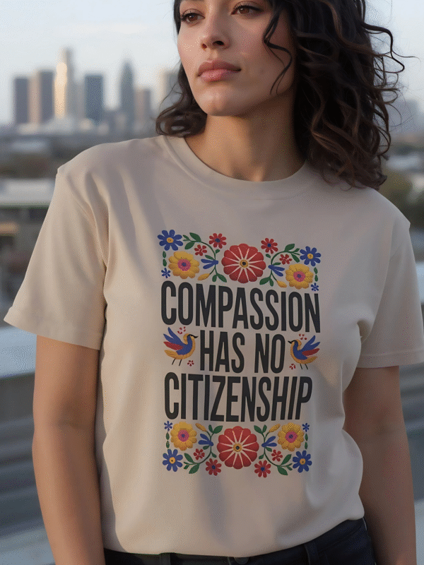 Compassion Has No Citizenship Tee, Short Sleeve Shirt, Unisex T-Shirt, Flower Graphic Tee, Equality Awareness Top, Gift for Activists - Image 2