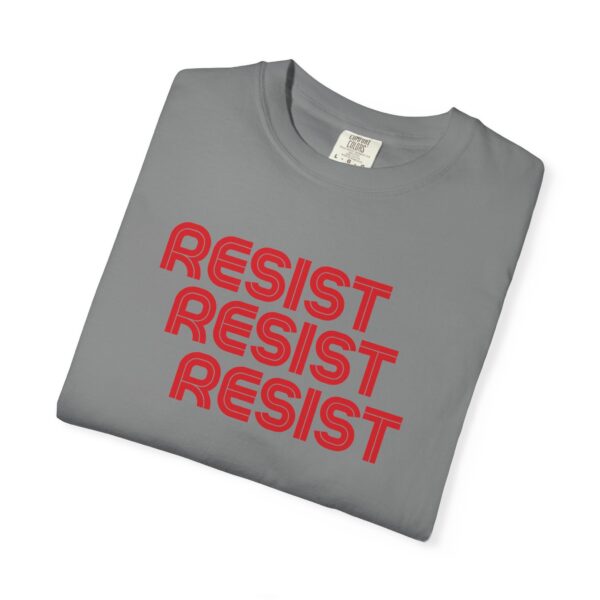 Resist Activism Unisex T-shirt, Protest Tee, Political Statement Shirt - Image 5