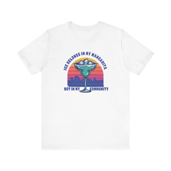 Margarita Tee, Ice Belongs Shirt, Human Rights Activist Top, Unisex Statement Jersey, Funny Graphic Tshirt - Image 2