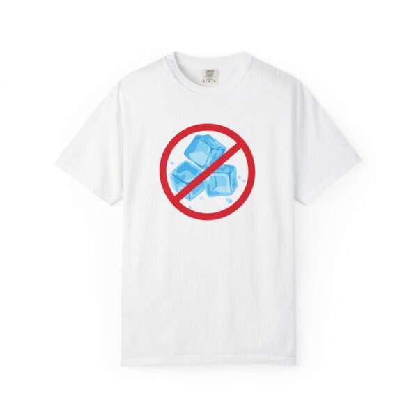 No Ice T-shirt Statement Tee, Unisex Graphic Tee, Graphic T-shirt, Trendy Tee, Cool T-shirt, Unique Tee, Funny Tee - Image 4