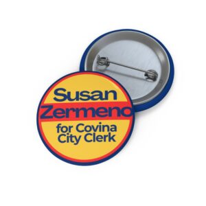 Campaign Pin Button — "Susan Zermeno for Covina City Clerk" Political Badge